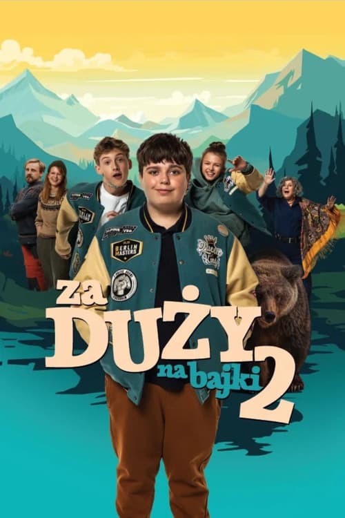 Za duży na bajki 2