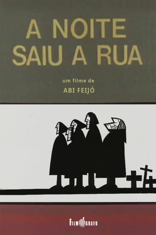 A Noite Saiu à Rua