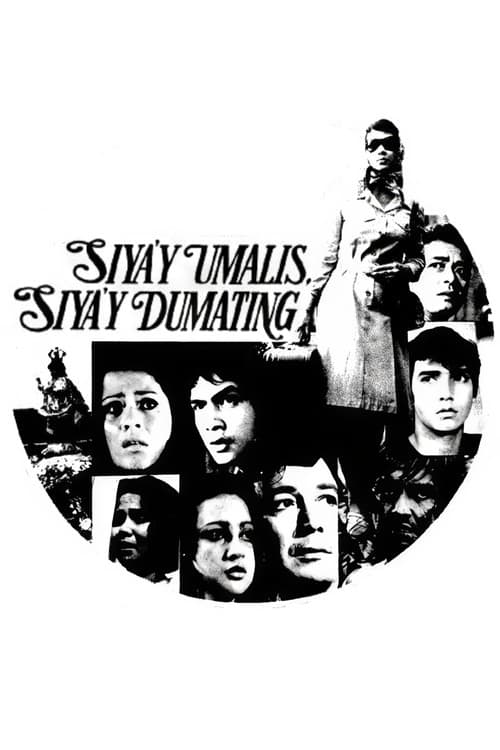 Siya'y Umalis, Siya'y Dumating