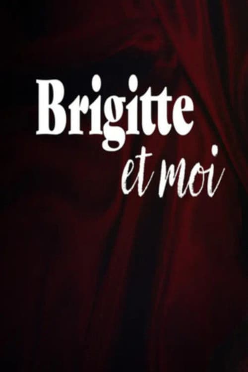 Brigitte et Moi