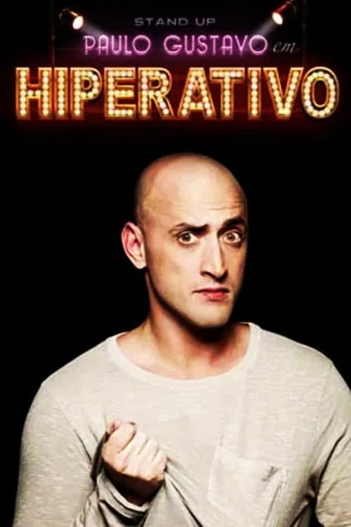Paulo Gustavo - Hiperativo