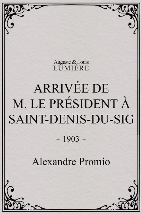 Arrivée de M. le président à Saint-Denis-du-Sig