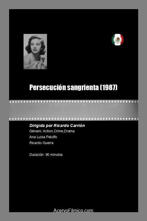 Persecución sangrienta