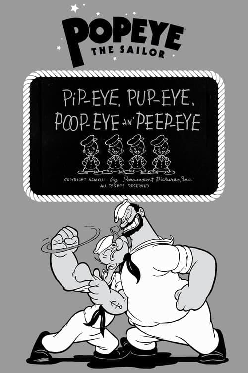 Pip-eye, Pup-eye, Poop-eye an' Peep-eye