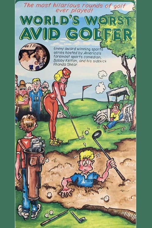 World's Worst Avid Golfer