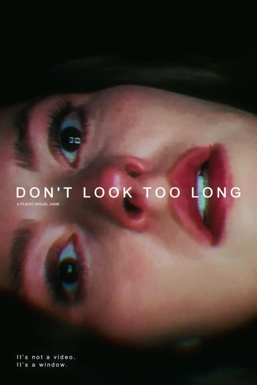 Don't Look Too Long