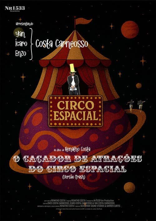O caçador de atrações do Circo Espacial (versão trash)