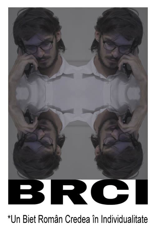 BRCI *Un Biet Român Credea în Individualitate