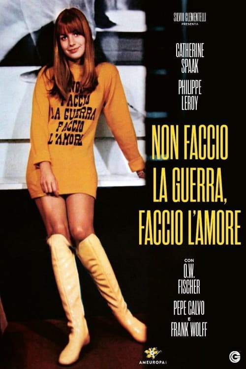 Non faccio la guerra, faccio l'amore