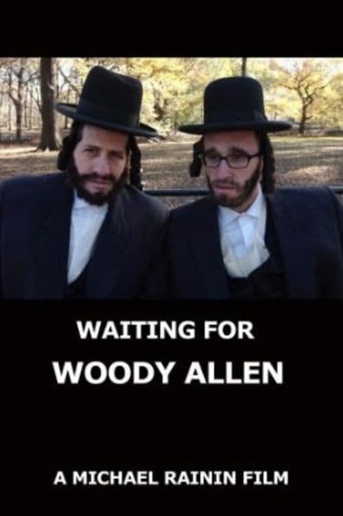 Waiting for Woody Allen