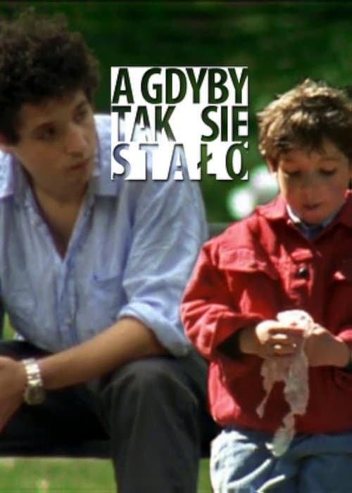 A gdyby tak się stało