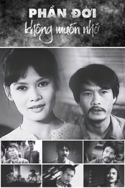Phần Đời Không Muốn Nhớ