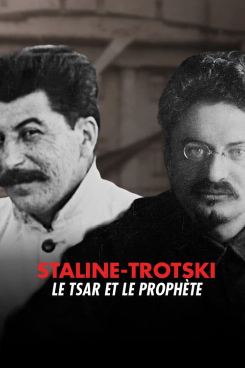Staline–Trotski, le Tsar et le Prophète