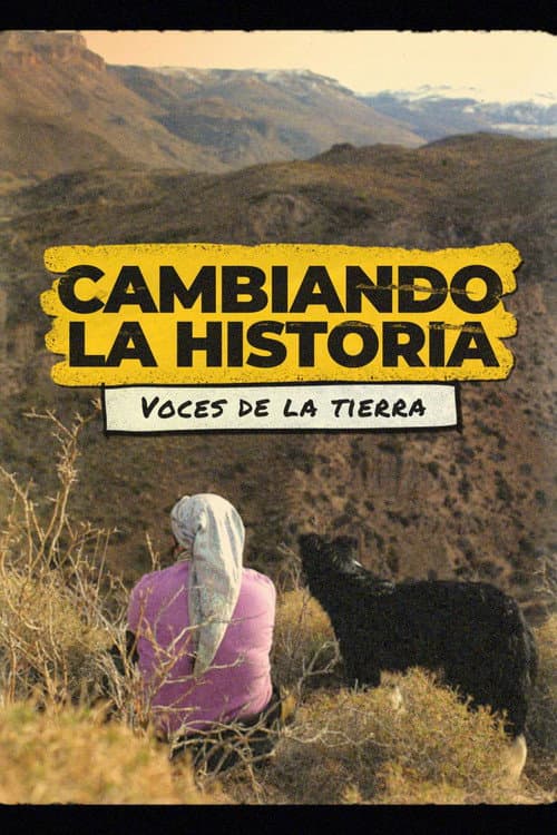 Cambiando la historia: voces de la tierra