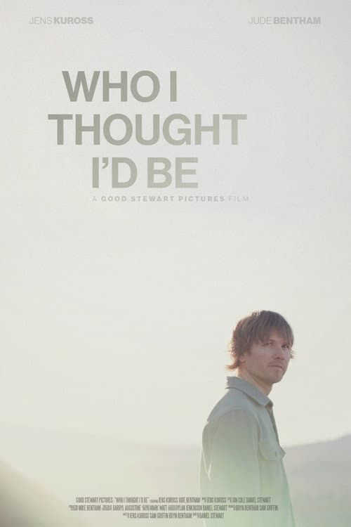 Who I Thought I'd Be