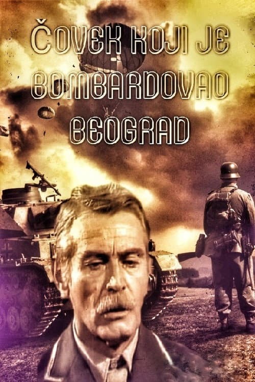 Čovek koji je bombardovao Beograd