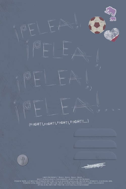 ¡Pelea!, ¡Pelea!, ¡Pelea!, ¡Pelea!...