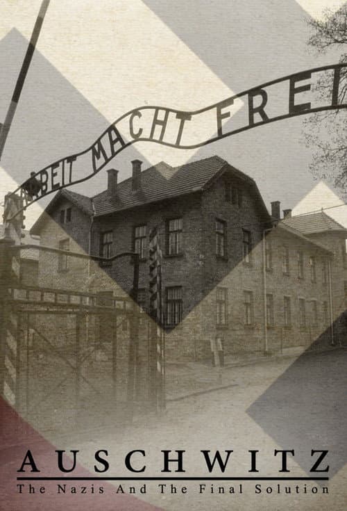 Освенцим: Нацисты и «Последнее решение»