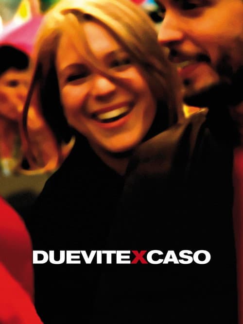 Due vite per caso