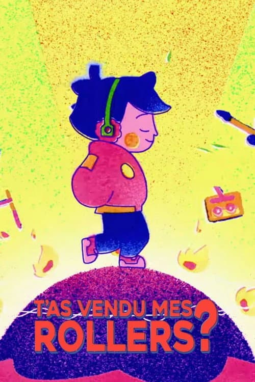 T'as vendu mes rollers?