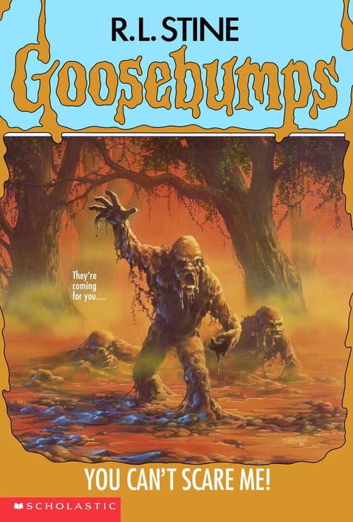 Goosebumps: You Can't Scare Me!