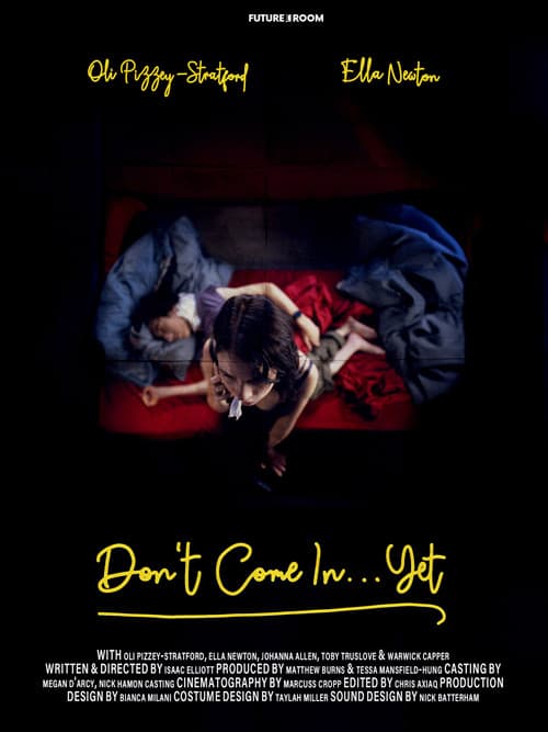 Don't Come in...Yet