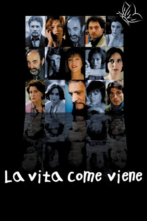 La vita come viene