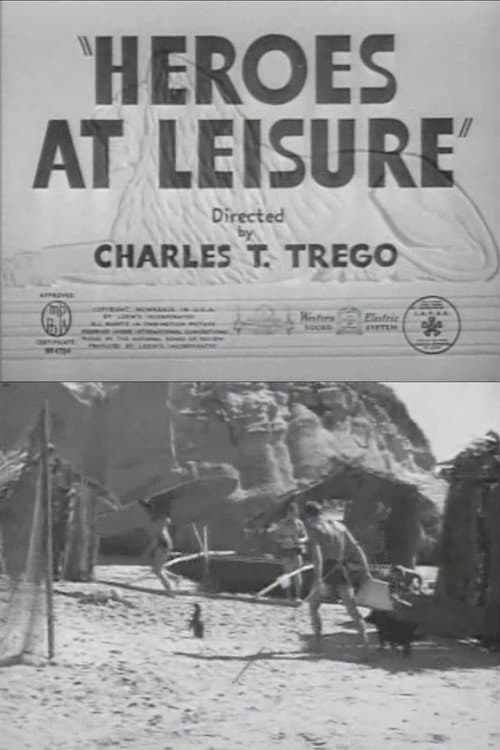 Heroes at Leisure