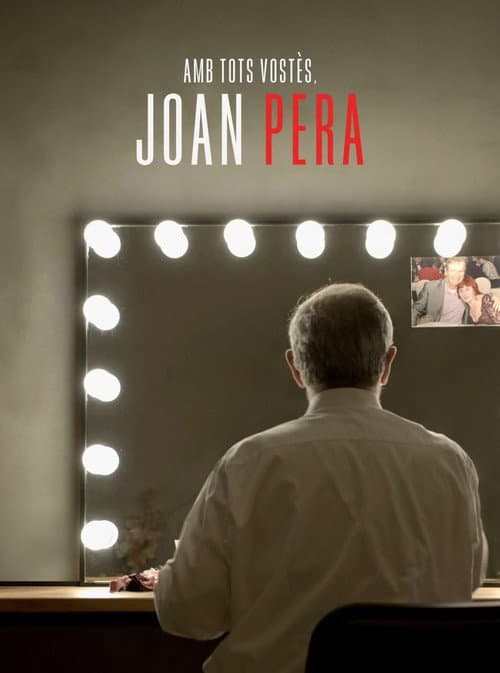 Amb tots vostĂšs, Joan Pera