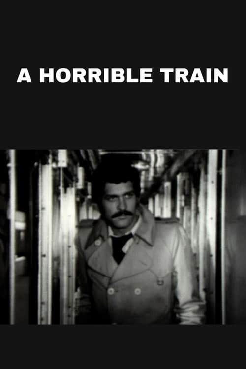 A Horrible Train