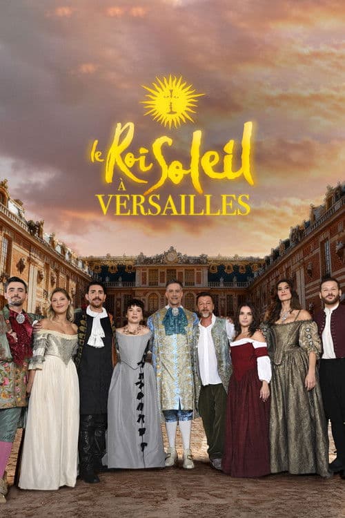 Le Roi Soleil à Versailles