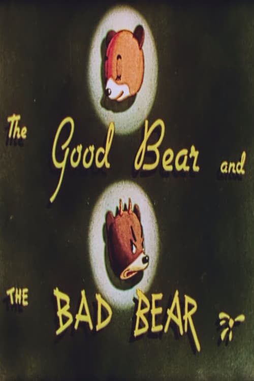 The Good Bear and the Bad Bear