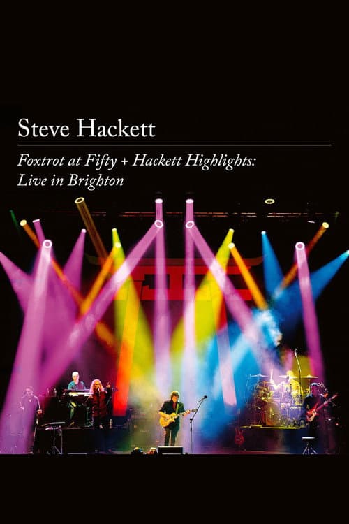 Steve Hackett โ Foxtrot at Fifty + Hackett Highlights: Live in Brighton
